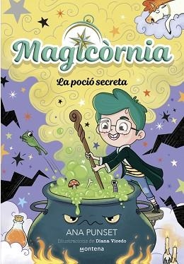 MAGICÒRNIA-2.LA POCIÓ SECRETA | 9788410395114 | PUNSET, ANA | Llibreria Geli - Llibreria Online de Girona - Comprar llibres en català i castellà