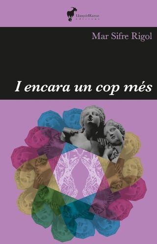 I ENCARA UN COP MÉS | 9788412853650 | SIFRE RIGOL,MAR | Llibreria Geli - Llibreria Online de Girona - Comprar llibres en català i castellà