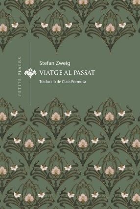 VIATGE AL PASSAT | 9788419474834 | ZWEIG, STEFAN | Llibreria Geli - Llibreria Online de Girona - Comprar llibres en català i castellà