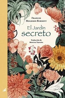 EL JARDÍN SECRETO | 9788412579499 | BURNETT, FRANCES HODGSON | Llibreria Geli - Llibreria Online de Girona - Comprar llibres en català i castellà