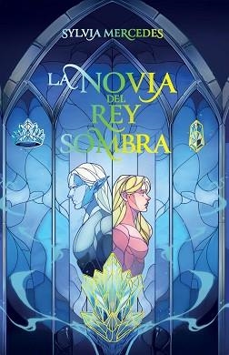 LA NOVIA DEL REY SOMBRA | 9788412965322 | MERCEDES, SYLVIA | Llibreria Geli - Llibreria Online de Girona - Comprar llibres en català i castellà