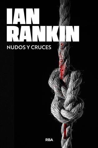 NUDOS Y CRUCES | 9788410981348 | RANKIN, IAN | Libreria Geli - Librería Online de Girona - Comprar libros en catalán y castellano