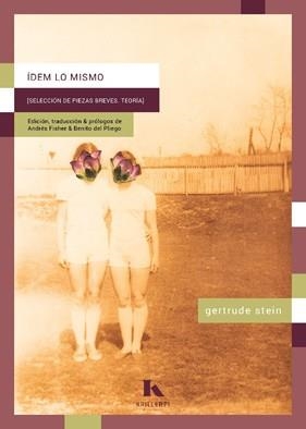 ÍDEM LO MISMO | 9788412863475 | STEIN, GERTRUDE | Llibreria Geli - Llibreria Online de Girona - Comprar llibres en català i castellà
