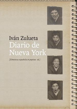 DIARIO DE NUEVA YORK | 9788410476219 | ZULUETA VERGARAJÁUREGUI, IVÁN | Libreria Geli - Librería Online de Girona - Comprar libros en catalán y castellano