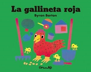 LA GALLINETA ROJA | 9788484706847 | BARTON, BYRON | Llibreria Geli - Llibreria Online de Girona - Comprar llibres en català i castellà