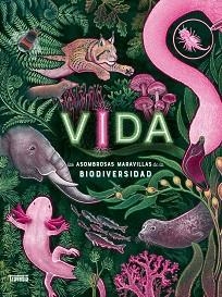 VIDA.LAS ASOMBROSAS MARAVILLAS DE LA BIOLDIVERSIDAD | 9786075840338 | N.R. SMITH, JENNIFER | Libreria Geli - Librería Online de Girona - Comprar libros en catalán y castellano