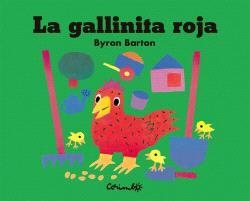 LA GALLINITA ROJA | 9788484706830 | BARTON, BYRON | Llibreria Geli - Llibreria Online de Girona - Comprar llibres en català i castellà