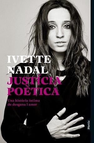 JUSTÍCIA POÈTICA | 9788498096088 | NADAL, IVETTE | Libreria Geli - Librería Online de Girona - Comprar libros en catalán y castellano