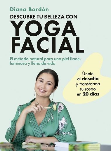 DESCUBRE TU BELLEZA CON YOGA FACIAL | 9788408301066 | BORDÓN, DIANA | Llibreria Geli - Llibreria Online de Girona - Comprar llibres en català i castellà