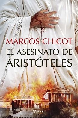 EL ASESINATO DE ARISTÓTELES | 9788408302513 | CHICOT, MARCOS | Llibreria Geli - Llibreria Online de Girona - Comprar llibres en català i castellà