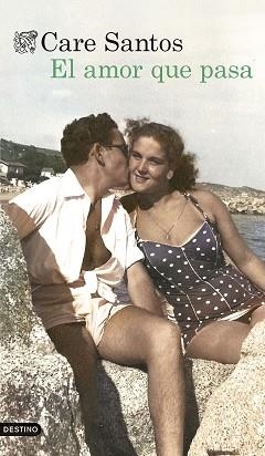 EL AMOR QUE PASA | 9788423367696 | SANTOS TORRES, CARE | Llibreria Geli - Llibreria Online de Girona - Comprar llibres en català i castellà