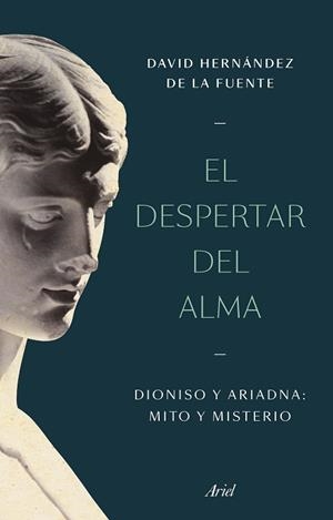 EL DESPERTAR DEL ALMA | 9788434438811 | HERNÁNDEZ DE LA FUENTE, DAVID | Llibreria Geli - Llibreria Online de Girona - Comprar llibres en català i castellà
