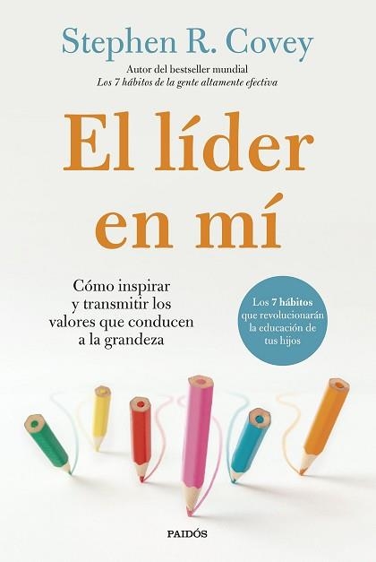 EL LÍDER EN MÍ | 9788449343933 | COVEY, STEPHEN R. | Llibreria Geli - Llibreria Online de Girona - Comprar llibres en català i castellà