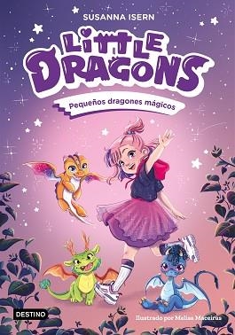 LITTLE DRAGONS-1.PEQUEÑOS DRAGONES MÁGICOS | 9788408303596 | ISERN, SUSANNA | Llibreria Geli - Llibreria Online de Girona - Comprar llibres en català i castellà