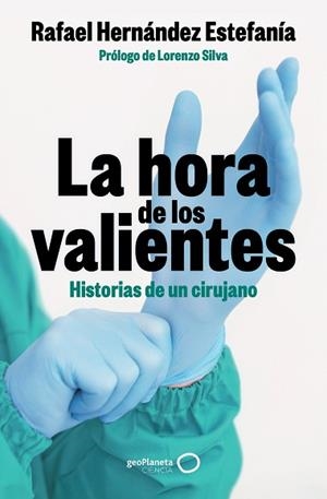 LA HORA DE LOS VALIENTES | 9788408301424 | HERNÁNDEZ ESTEFANÍA, RAFAEL | Llibreria Geli - Llibreria Online de Girona - Comprar llibres en català i castellà