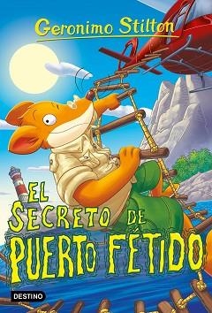 EL SECRETO DE PUERTO FÉTIDO | 9788408302711 | STILTON, GERONIMO | Libreria Geli - Librería Online de Girona - Comprar libros en catalán y castellano