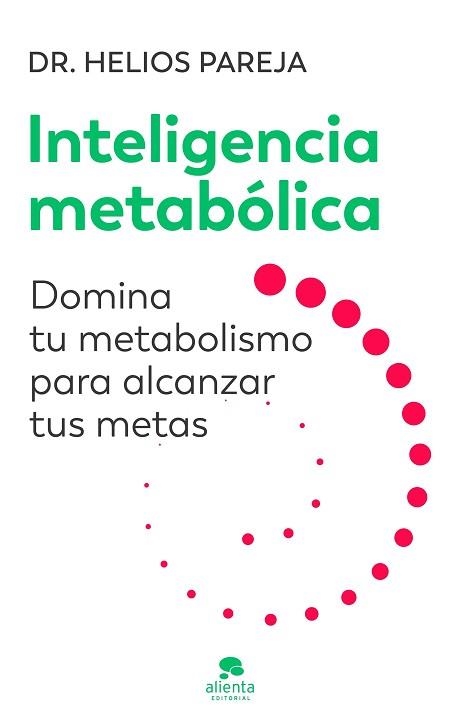 INTELIGENCIA METABÓLICA | 9788413444246 | PAREJA, HELIOS | Llibreria Geli - Llibreria Online de Girona - Comprar llibres en català i castellà