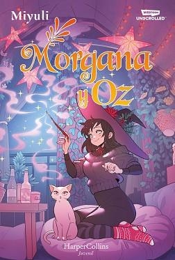 MORGANA Y OZ.UNO DE LOS WEBTOONS FAVORITOS DE LOS LECTORES (LIBRO 2) | 9788419802767 | MIYULI | Libreria Geli - Librería Online de Girona - Comprar libros en catalán y castellano