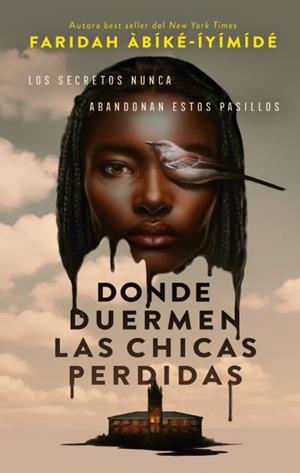 DONDE DUERMEN LAS CHICAS PERDIDAS | 9788410239401 | ÀBÍKE-ÍYÍMÍDÉ AYOOLA, FARIDAH | Llibreria Geli - Llibreria Online de Girona - Comprar llibres en català i castellà