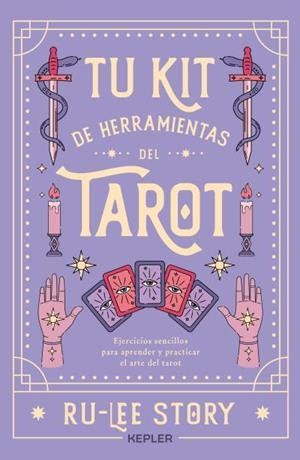 TU KIT DE HERRAMIENTAS DEL TAROT | 9788419656070 | STORY, RU-LEE | Llibreria Geli - Llibreria Online de Girona - Comprar llibres en català i castellà