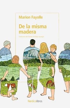 DE LA MISMA MADERA | 9791387563547 | FAYOLLE, MARION | Libreria Geli - Librería Online de Girona - Comprar libros en catalán y castellano