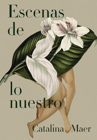 ESCENAS DE LO NUESTRO | 9788419728821 | MAER,CATALINA | Llibreria Geli - Llibreria Online de Girona - Comprar llibres en català i castellà