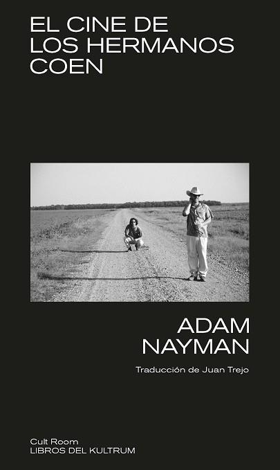 EL CINE DE LOS HERMANOS COEN | 9788418404672 | NAYMAN, ADAM | Llibreria Geli - Llibreria Online de Girona - Comprar llibres en català i castellà