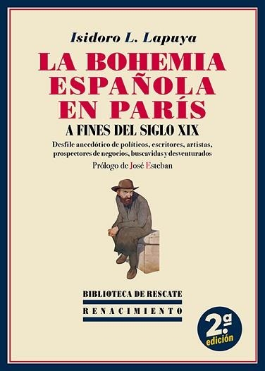 LA BOHEMIA ESPAÑOLA EN PARÍS A FINES DEL SIGLO XIX | 9791387552664 | LÓPEZ LAPUYA, ISIDORO | Llibreria Geli - Llibreria Online de Girona - Comprar llibres en català i castellà