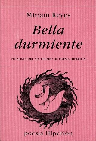BELLA DURMIENTE(FINALISTA DEL XIX PREMIO DE POESIA HIPERION) | 9788475178011 | REYES,MIRIAM | Libreria Geli - Librería Online de Girona - Comprar libros en catalán y castellano