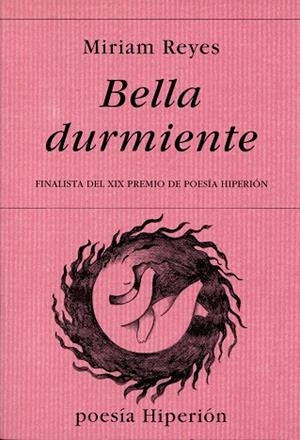 BELLA DURMIENTE(FINALISTA DEL XIX PREMIO DE POESIA HIPERION) | 9788475178011 | REYES,MIRIAM | Llibreria Geli - Llibreria Online de Girona - Comprar llibres en català i castellà