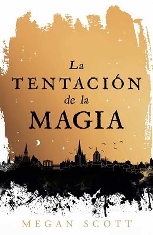 LA TENTACIÓN DE LA MAGIA | 9788410163560 | SCOTT, MEGAN | Llibreria Geli - Llibreria Online de Girona - Comprar llibres en català i castellà