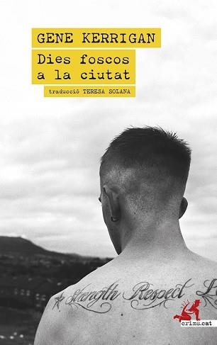 DIES FOSCOS A LA CIUTAT | 9788419627742 | KERRIGAN, GENE | Libreria Geli - Librería Online de Girona - Comprar libros en catalán y castellano