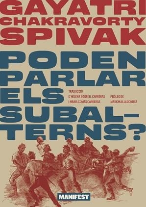 PODEN PARLAR ELS SUBALTERNS? | 9788410344372 | SPIVAK,GAYATRI | Llibreria Geli - Llibreria Online de Girona - Comprar llibres en català i castellà