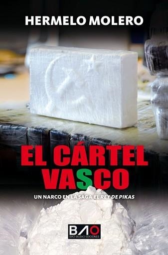 EL CÁRTEL VASCO | 9788409702411 | MOLERO, HERMELO | Libreria Geli - Librería Online de Girona - Comprar libros en catalán y castellano