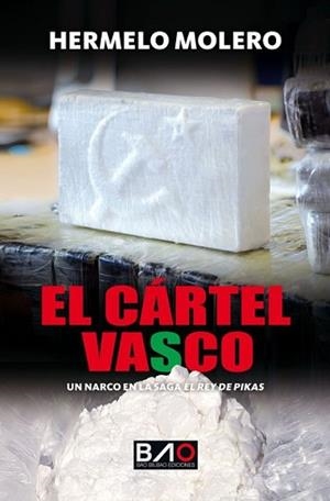 EL CÁRTEL VASCO | 9788409702411 | MOLERO, HERMELO | Llibreria Geli - Llibreria Online de Girona - Comprar llibres en català i castellà