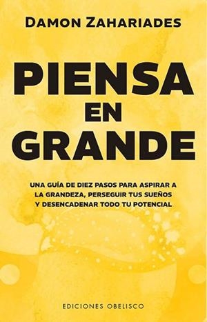 PIENSA EN GRANDE | 9788411722582 | ZAHARIADES, DAMON | Llibreria Geli - Llibreria Online de Girona - Comprar llibres en català i castellà
