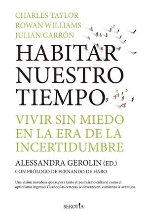 HABITAR NUESTRO TIEMPO | 9788419979889 | ALESSANDRA GEROLIN/CHARLES TAYLOR/ROWAN WILLIAMS | Llibreria Geli - Llibreria Online de Girona - Comprar llibres en català i castellà