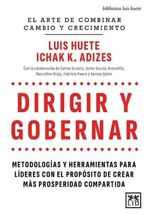 DIRIGIR Y GOBERNAR | 9788410521643 | LUIS HUETE/ICHAK ADIZES | Llibreria Geli - Llibreria Online de Girona - Comprar llibres en català i castellà