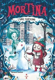 MORTINA-3.L'AMIC FANTASMA | 9788466158565 | CANTINI, BARBARA | Llibreria Geli - Llibreria Online de Girona - Comprar llibres en català i castellà