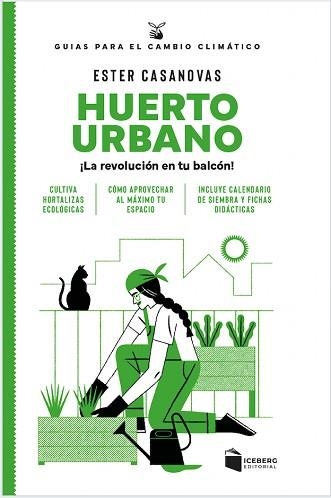 HUERTO URBANO.¡LA REVOLUCIÓN EN TU BALCÓN! | 9788412954616 | CASANOVAS MORA, ESTER | Llibreria Geli - Llibreria Online de Girona - Comprar llibres en català i castellà