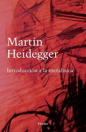 INTRODUCCIÓN A LA METAFÍSICA | 9788425452598 | HEIDEGGER, MARTIN | Llibreria Geli - Llibreria Online de Girona - Comprar llibres en català i castellà