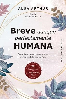 BREVE AUNQUE PERFECTAMENTE HUMANA | 9788491111009 | ARTHUR, ALUA | Llibreria Geli - Llibreria Online de Girona - Comprar llibres en català i castellà