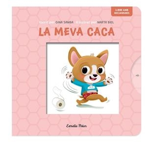LA MEVA CACA(LLIBRE AMB MECANISMES) | 9788413899718 | SAMBA, GINA/BIEL, MARTA | Libreria Geli - Librería Online de Girona - Comprar libros en catalán y castellano