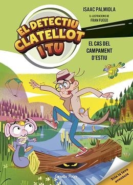DETECTIU CLATELLOT I TU. EL CAS DEL CAMPAMENT D'ESTIU | 9791387519728 | PALMIOLA, ISAAC/FUEGO, FRAN | Llibreria Geli - Llibreria Online de Girona - Comprar llibres en català i castellà