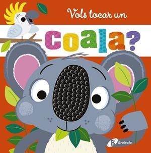 VOLS TOCAR UN COALA? | 9788413494333 | GREENING, ROSIE | Llibreria Geli - Llibreria Online de Girona - Comprar llibres en català i castellà
