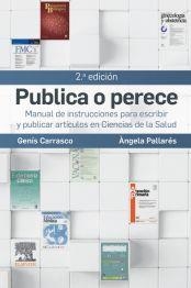 PUBLICA O PERECE(2ª EDICIÓN 2025) | 9788413826196 | CARRASCO GÓMEZ, GENÍS/PALLARÉS MARTÍ, ÁNGELA | Llibreria Geli - Llibreria Online de Girona - Comprar llibres en català i castellà