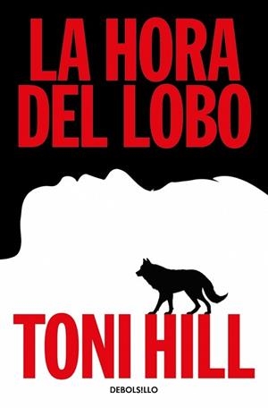 LA HORA DEL LOBO (TRILOGÍA DEL VERDUGO 2) | 9788466379373 | HILL, TONI | Llibreria Geli - Llibreria Online de Girona - Comprar llibres en català i castellà
