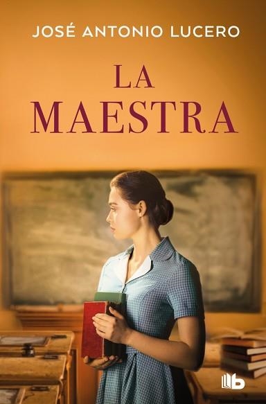 LA MAESTRA | 9788410381919 | LUCERO, JOSÉ ANTONIO | Llibreria Geli - Llibreria Online de Girona - Comprar llibres en català i castellà