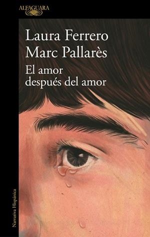 EL AMOR DESPUÉS DEL AMOR | 9788410496743 | FERRERO, LAURA/PALLARÈS, MARC | Llibreria Geli - Llibreria Online de Girona - Comprar llibres en català i castellà