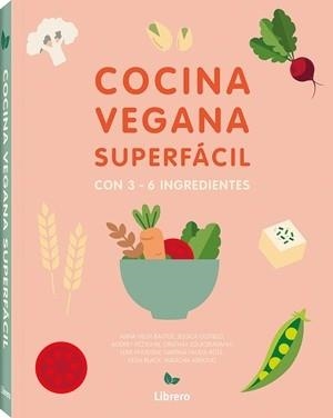 COCINA SUPERFACIL PARA VEGANOS | 9789464990874 | OLDFIELD, JESSICA | Llibreria Geli - Llibreria Online de Girona - Comprar llibres en català i castellà